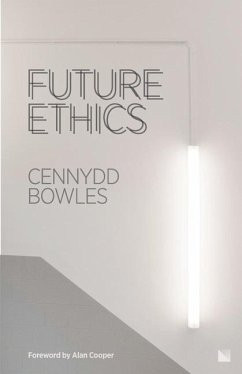 Future Ethics - Bowles, Cennydd