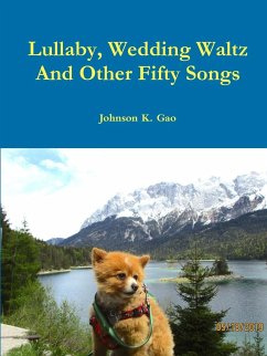 Lullaby, Wedding Waltz And Other Fifty Songs - Gao, Johnson K.