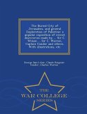 The Buried City of Jerusalem, and General Exploration of Palestine: A Popular Exposition of Recent Discoveries Made by ... Sir C. Wilson ... Sir C. Wa