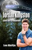 Jordan Kingston and the Unknown: (Young Adult, Fantisy, Fiction)