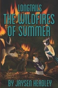 Longtails: The Wildfires of Summer - Headley, Jaysen