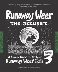 Runaway Weer the Accused: Volume 3 of Runaway Weer - Shearer, Charles