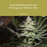 Kush Kaleidoscopes and Stereograms Volume One