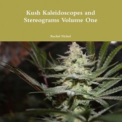 Kush Kaleidoscopes and Stereograms Volume One - Nichol, Rachel