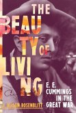 The Beauty of Living: e. e. cummings in the Great War