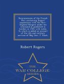 Reminiscences of the French War; Containing Rogers' Expeditions with the New-England Rangers Under His Command as Published in London in 1765; With No