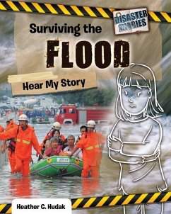 Surviving the Flood: Hear My Story - Hudak, Heather C.