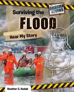 Surviving the Flood: Hear My Story - Hudak, Heather C