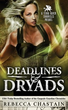 Deadlines & Dryads - Chastain, Rebecca