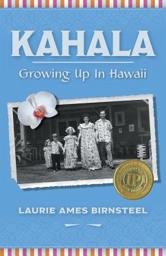 Kahala: Growing Up In Hawaii - Birnsteel, Laurie Ames