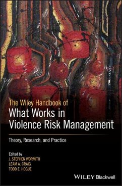 The Wiley Handbook of What Works in Violence Risk Management