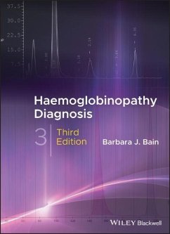 Haemoglobinopathy Diagnosis - Bain, Barbara J. (St Mary's Hospital, London, UK)