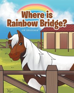 Where is Rainbow Bridge? - Bradshaw, Jim