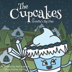 The Cupcakes in Frostella's Big Plan - Swanson, Neal