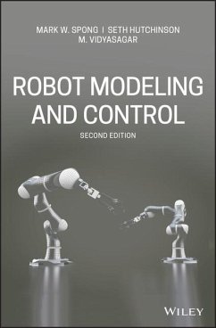 Robot Modeling and Control - Spong, Mark W. (University of Illinois at Urbana-Champaign); Hutchinson, Seth (University of Illinois at Urbana-Champaign); Vidyasagar, M. (University of Waterloo)