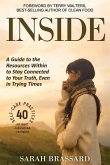 Inside: A Guide to the Resources Within to Stay Connected to Your Truth, Even in Trying Times With 40 Self-Care Practices That