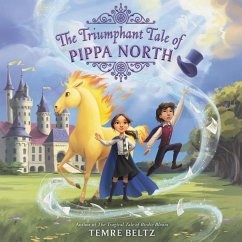 The Triumphant Tale of Pippa North - Beltz, Temre