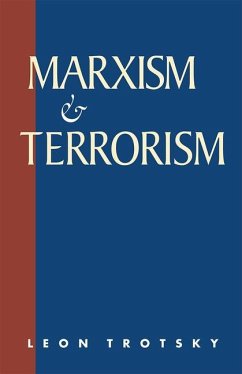 Marxism and Terrorism - Trotsky, Leon