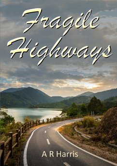 Fragile Highways - Harris, A R