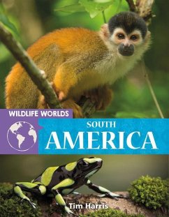 Wildlife Worlds South America - Harris, Tim