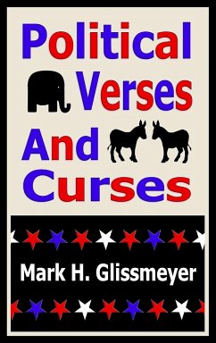 Political Verses And Curses - Glissmeyer, Mark H.