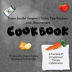 Karen Jacobs' Sargent Choice Test Kitchen Cookbook: 10th Anniversary