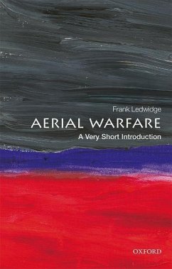 Aerial Warfare: A Very Short Introduction - Ledwidge, Frank (Senior Fellow in Air Power and International Securi