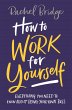 How to Work for Yourself - Bild 1