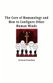 The Core of Humanology and How to Configure Other Human Minds