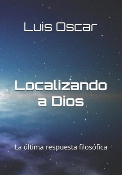 Localizando a Dios antes de la Creación - Rodríguez, Luis Oscar