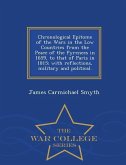 Chronological Epitome of the Wars in the Low Countries from the Peace of the Pyrenees in 1659, to That of Paris in 1815; With Reflections, Military an