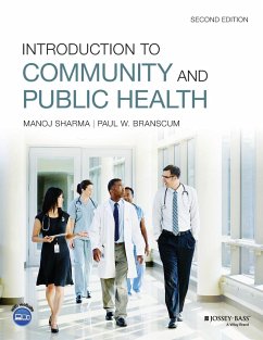 Introduction to Community and Public Health - Sharma, Manoj (University of Nevada, Las Vegas, NV); Branscum, Paul W. (Miami University, Oxford, OH)