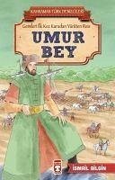 Umur Bey - Kahraman Türk Denizcileri - Bilgin, Ismail