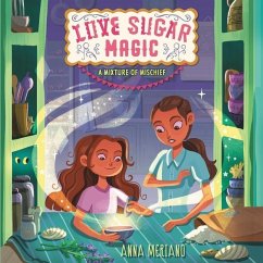 Love Sugar Magic: A Mixture of Mischief Cover Love Sugar Magic: A Mixture of Mischief