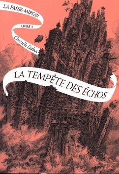 La Tempete Des Echos - Dabos, Christelle