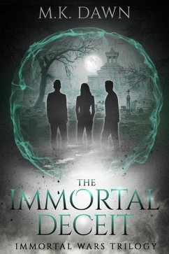 The Immortal Deceit: A New Adult Vampire Series - Dawn, M. K.