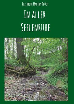 In aller Seelenruhe - Plüch, Elisabeth Marion