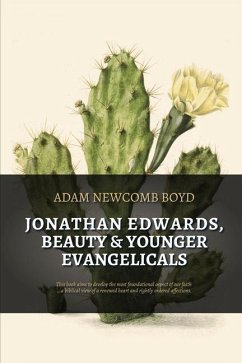 Jonathan Edwards, Beauty, and Younger Evangelicals - Boyd, Adam Newcomb