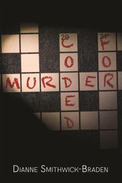 Coded for Murder - Smithwick-Braden, Dianne