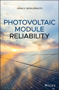 Photovoltaic Module Reliability - Wohlgemuth, John H