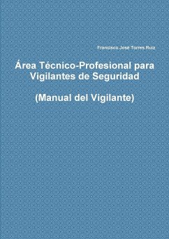 Área Técnico-Profesional para Vigilantes de Seguridad - Torres Ruiz, Francisco José