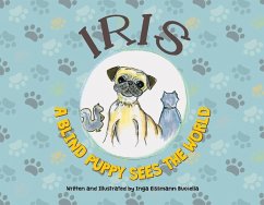 Iris-A Blind Puppy-Sees the World: Volume 1 - Buccella, Inga Eissmann