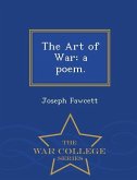 The Art of War: A Poem. - War College Series