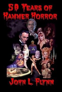 50 Years of Hammer Horror - Flynn, John L.