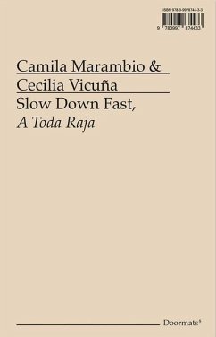 Slow Down Fast, a Toda Raja - Marambio, Camila