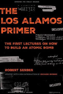 The Los Alamos Primer - Serber, Robert