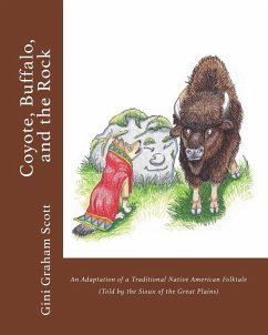 Coyote, Buffalo, and the Rock - Scott, Gini Graham