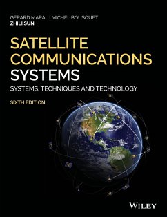 Satellite Communications Systems - Maral, Gerard (Ecole Nationale Superieure Des Telecommunications, Fr; Bousquet, Michel (Ecole National Superieure De L'Aeronautique, Franc; Sun, Zhili (University of Surrey, UK)