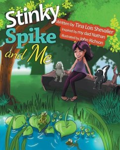 Stinky Spike and Me - Shevalier, Tina Lois