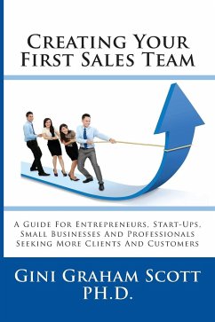 Creating Your First Sales Team - Scott, Gini Graham
